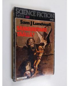 Kirjailijan Sam J Lundwall käytetty kirja Sankareitako täällä?