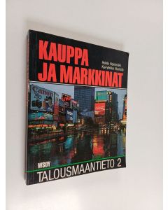 Kirjailijan Kai-Veikko Vuoristo & Heikki Heinimäki käytetty kirja Talousmaantieto 2 : Kauppa ja markkinat
