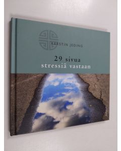 Kirjailijan Kerstin Jeding käytetty kirja 29 sivua stressiä vastaan