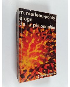 Kirjailijan Maurice Merleau-Ponty käytetty kirja Éloge de la philosophie et autres essais