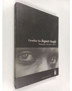 Kirjailijan Cornélius Yao Augustt Azaglo käytetty kirja Augustt Cornelius Yao Azaglo - Photographs from the Ivory Coast