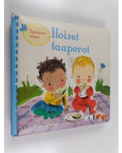 Kirjailijan Helen Stephens käytetty kirja Iloiset taaperot syömisen ääniä