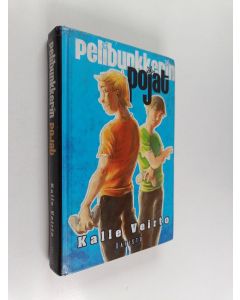Kirjailijan Kalle Veirto käytetty kirja Pelibunkkerin pojat