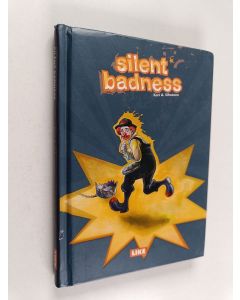 Kirjailijan Kari A. Sihvonen käytetty kirja Silent Badness