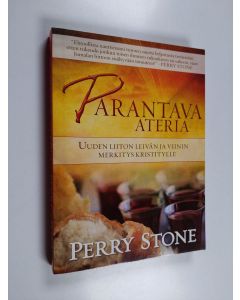 Kirjailijan Perry Stone käytetty kirja Parantava ateria