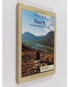 Kirjailijan Claes Grundsten käytetty kirja På fjälltur : Sarek : turbeskrivningar
