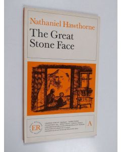 Kirjailijan Nathaniel Hawthorne käytetty kirja The great stone face