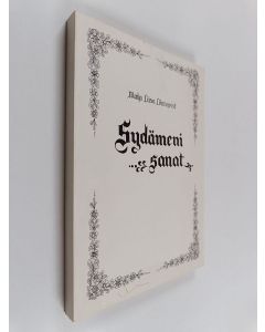 Kirjailijan Maijaliisa Lönnqvist käytetty kirja Sydämeni sanat