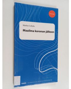 Kirjailijan Markus Leikola käytetty kirja Maailma koronan jälkeen