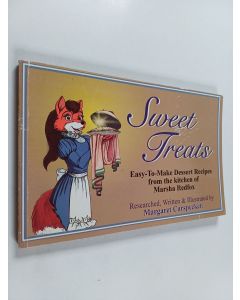 Kirjailijan Margaret Carspecken käytetty kirja Sweet Treats - Dessert Recipes from the Kitchen of Marsha Redfox