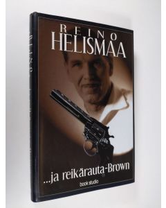 Kirjailijan Reino Helismaa käytetty kirja ja reikärauta-Brown