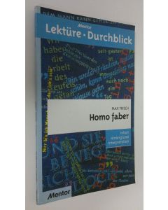 Kirjailijan Hildegard Hain käytetty kirja Max Frisch - Homo Faber : Inhalt, Hintergrund, Interpretation