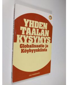 Kirjailijan Olli Tammilehto käytetty kirja Yhden taalan kysymys : globalisaatio ja köyhyyskiista