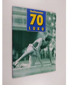 käytetty teos Unohtumaton 70-luku