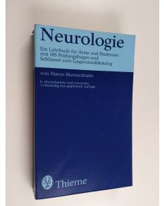 Kirjailijan Marco Mumenthaler käytetty kirja Neurologie : ein Lehrbuch für Ärzte und Studenten mit 185 Prüfungsfragen und Schlüssel zum Gegenstandskatalog