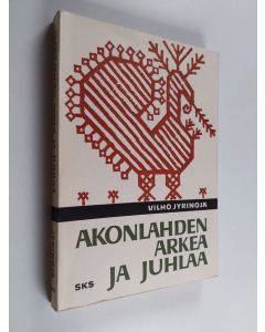 Kirjailijan Vilho Jyrinoja käytetty kirja Akonlahden arkea ja juhlaa