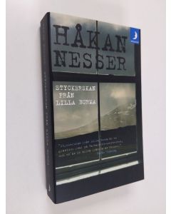 Kirjailijan Håkan Nesser käytetty kirja Styckerskan från Lilla Burma : kriminalroman