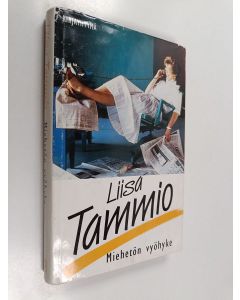 Kirjailijan Liisa Tammio käytetty kirja Miehetön vyöhyke