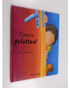 Kirjailijan Klaus Baumgart käytetty kirja Tomia pelottaa!