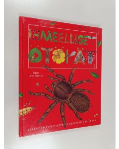 Kirjailijan Jinny Johnson käytetty kirja Ihmeelliset ötökät : kurkistus hyönteisten kiehtovaan maailmaan