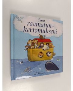 Kirjailijan Allia Zobel-Nolan käytetty kirja Omat raamatunkertomukseni