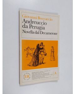 Kirjailijan Giovanni Boccaccio käytetty kirja Andreuccio da Perugia : novella dal Decamerone