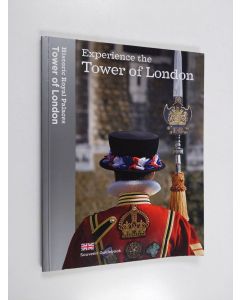 Kirjailijan Brett Dolman käytetty kirja Experience the Tower of London