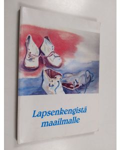 Kirjailijan Marja Aho käytetty kirja Lapsenkengistä maailmalle