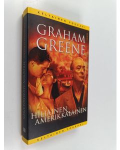 Kirjailijan Graham Greene käytetty kirja Hiljainen amerikkalainen