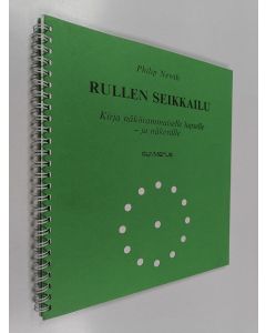 Kirjailijan Philip Newth käytetty teos Rullen seikkailu