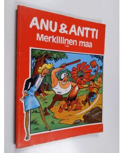 Kirjailijan Willy Wandersteen käytetty kirja Anu & Antti 1/84 : Merkillinen maa