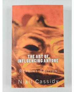 Kirjailijan Niall Cassidy uusi kirja The Art of Influencing Anyone