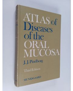 Kirjailijan Jens J. Pindborg käytetty kirja Atlas of diseases of the oral mucosa