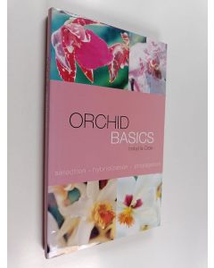 Kirjailijan Isobyl la Croix käytetty kirja Orchid Basics