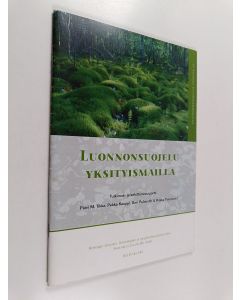 käytetty teos Luonnonsuojelu yksityismailla : tutkimus-ja kehittämisraportti