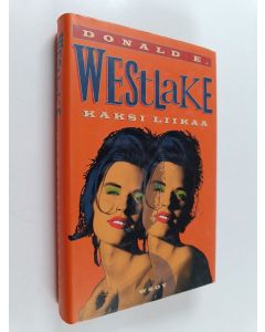 Kirjailijan Donald E Westlake käytetty kirja Kaksi liikaa