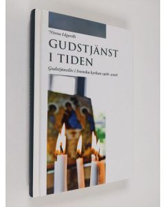 Kirjailijan Ninna Edgardh käytetty kirja Gudstjänst i tiden : gudstjänstliv i Svenska kyrkan 1968-2008
