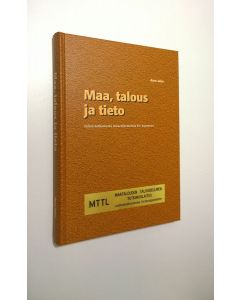 Kirjailijan Aaro Jalas käytetty kirja Maa, talous ja tieto : taloustutkimusta maareformeista EU-Suomeen
