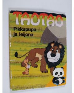 käytetty teos Taotao Pikkupupu ja leijona