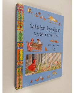 Kirjailijan Helen Craig käytetty kirja Satujen kyydissä unten maille