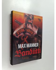 Kirjailijan Max Manner käytetty kirja Bandiitti
