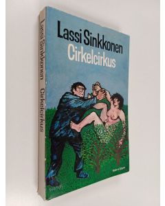 Kirjailijan Lassi Sinkkonen käytetty kirja Cirkelcirkus : ballad