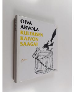Kirjailijan Oiva Arvola käytetty kirja Kultaisen kaivon saagat