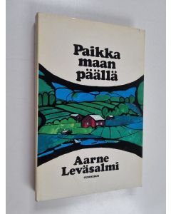 Kirjailijan Aarne Leväsalmi käytetty kirja Paikka maan päällä