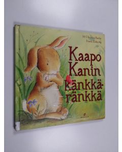 Kirjailijan M. Christina Butler käytetty kirja Kaapo Kanin känkkäränkkä