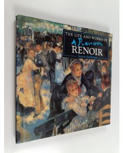 Kirjailijan Janice Anderson käytetty kirja The life and works of Renoir : a compilation of works from the Bridgeman Art Library