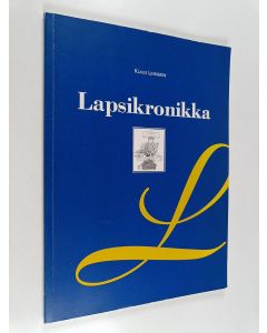 Kirjailijan Klaus Lindgren käytetty kirja Lapsikronikka