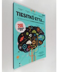 käytetty kirja Tiesitkö että... Tieteen vastaukset elämän suuriin ja pieniin kysymyksiin