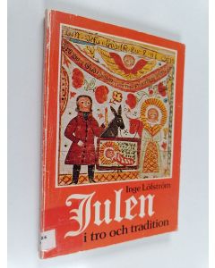 Kirjailijan Inge Löfström käytetty kirja Julen i tro och tradition