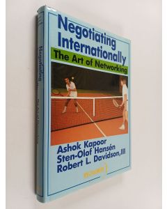 Kirjailijan Ashok Kapoor käytetty kirja Negotiating internationally : the art of networking